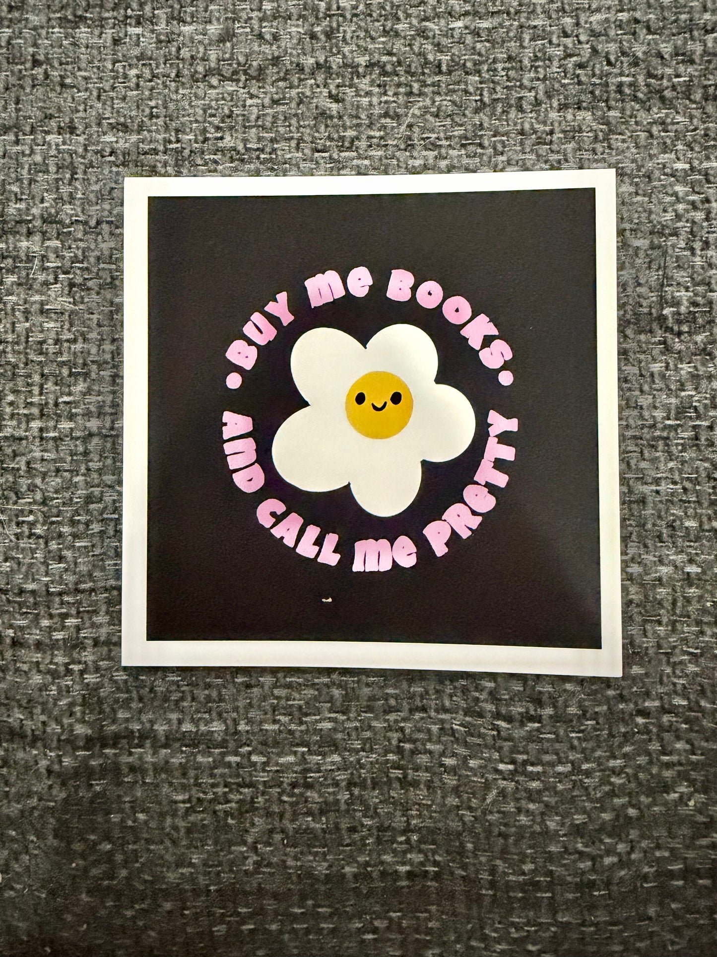 Buy Me Books and Call Me Pretty Sticker