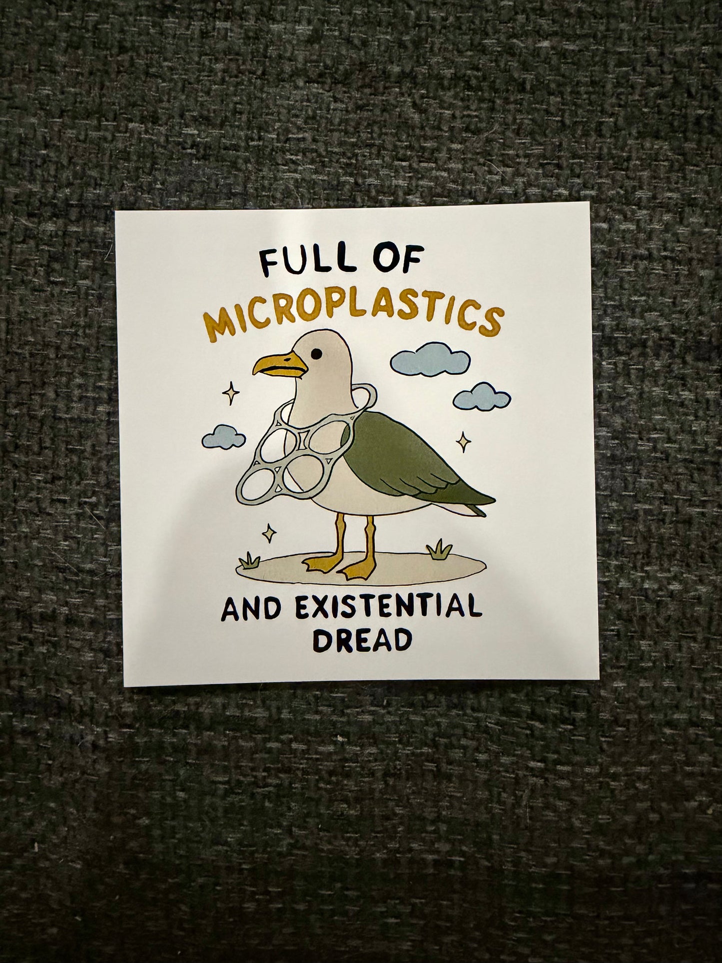 Full of Microplastics & Existential Dread Sticker