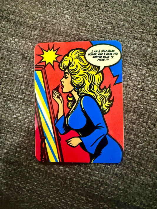 “I'm a Self-Made Woman” – Pop Art Fridge Magnet