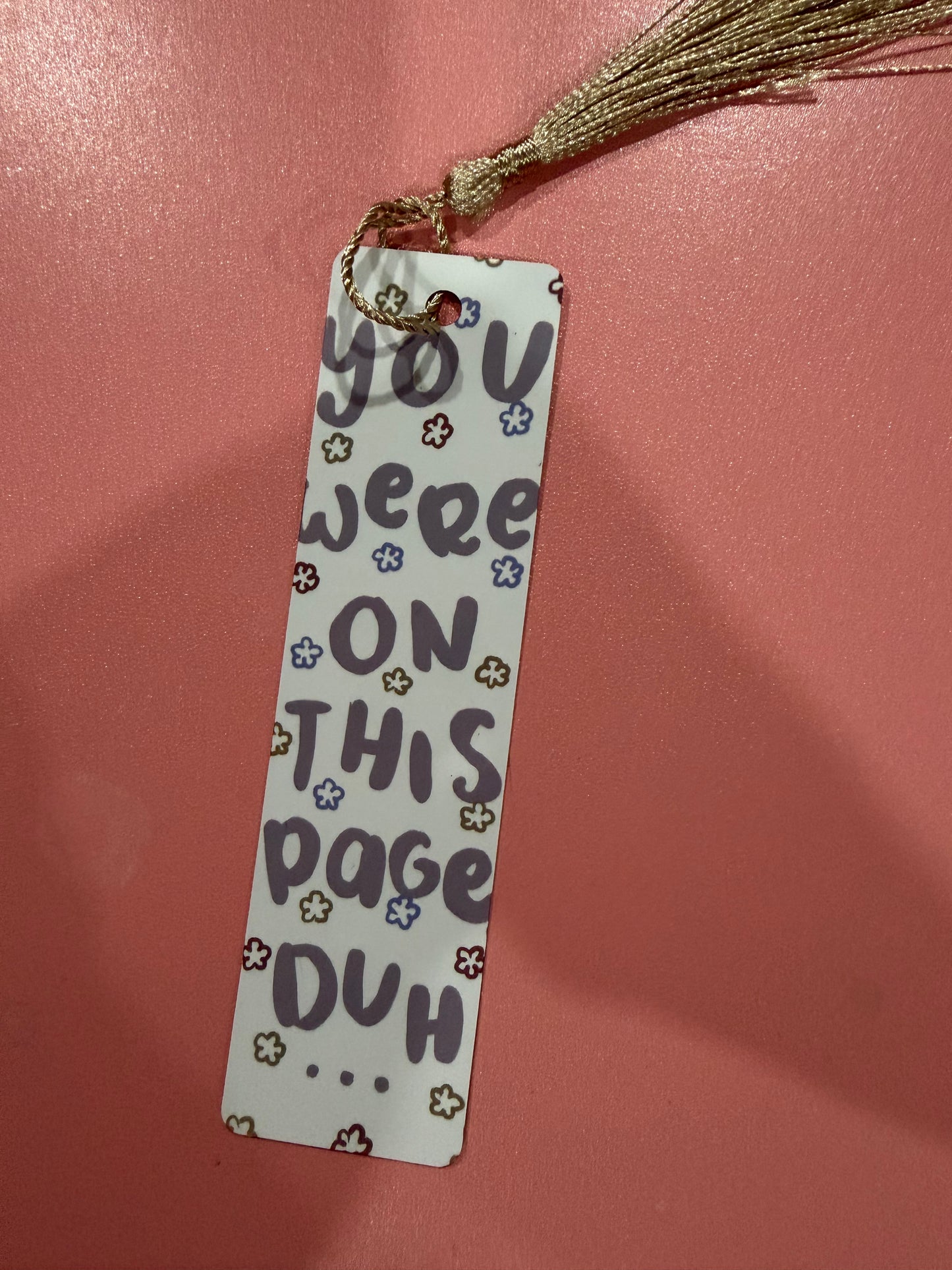 "You Were on This Page Duh" Bookmark - Funny Cute Page Holder