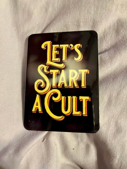 “Let’s Start a Cult” – Dark Humor Pop Art Fridge Magnet