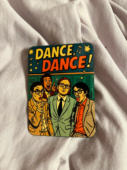 “Dance, Dance” – Fall Out Boy Pop Punk Fridge Magnet