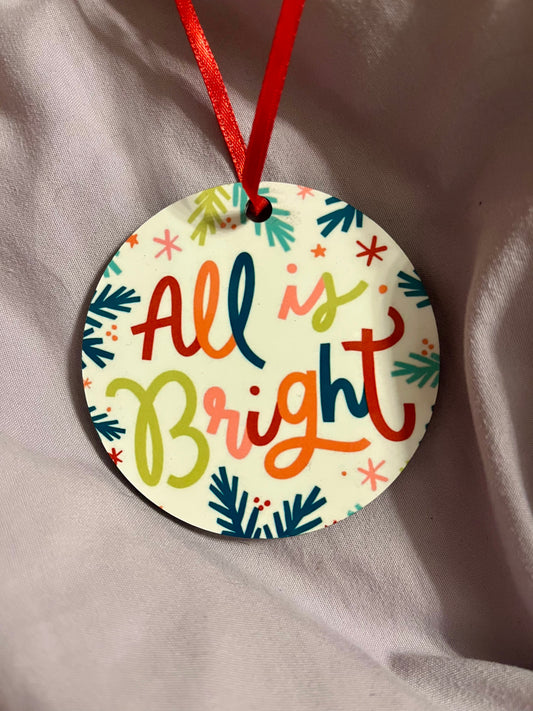 “All Is Bright” – Cute Festive Resin Ornament