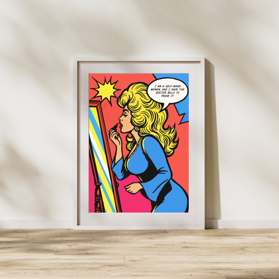 “I’m a Self-Made Woman” – Pop Art Portrait Print