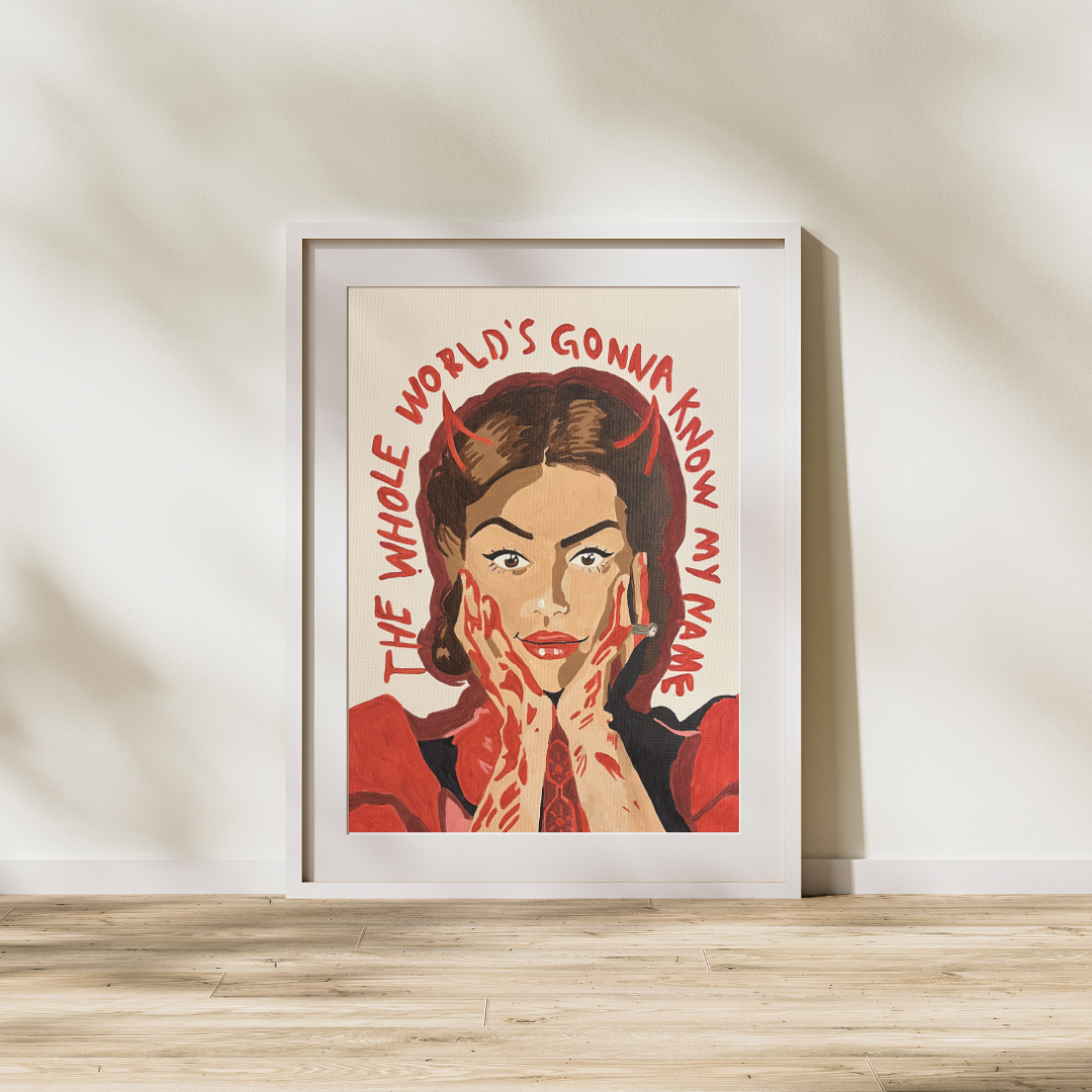 “The Whole World’s Gonna Know My Name” – Pearl Art Print